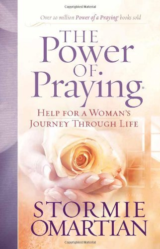 Stormie Omartian/The Power of Praying(r)@ Help for a Woman's Journey Through Life