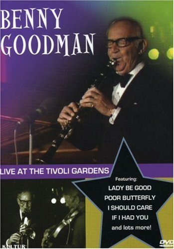 Benny Goodman/Benny Goodman At The Tivoli@Nr