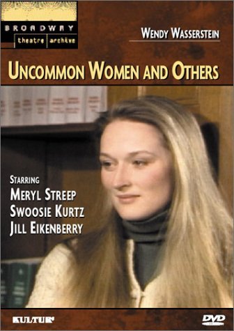 Uncommon Women & Others Eikenberry Streep Kurtz Parker Nr 
