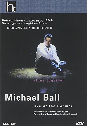 Michael Ball/Alone Together-Live At The Don@Nr