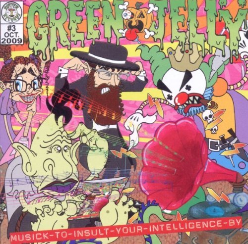 Green Jelly/Musick To Insult Your Intelligence By