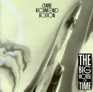 Anne Richmond Boston/Big House Of Time
