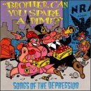 Songs Of The Depression/Brother Can You Spare A Dime?