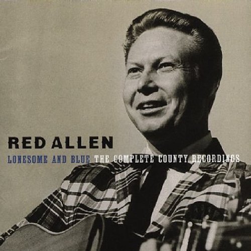 Red Allen Lonesome & Blue Complete Coun 