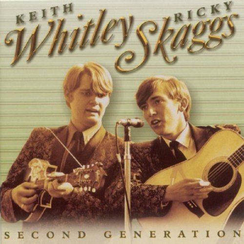 Skaggs Whitley Second Generation Bluegrass 
