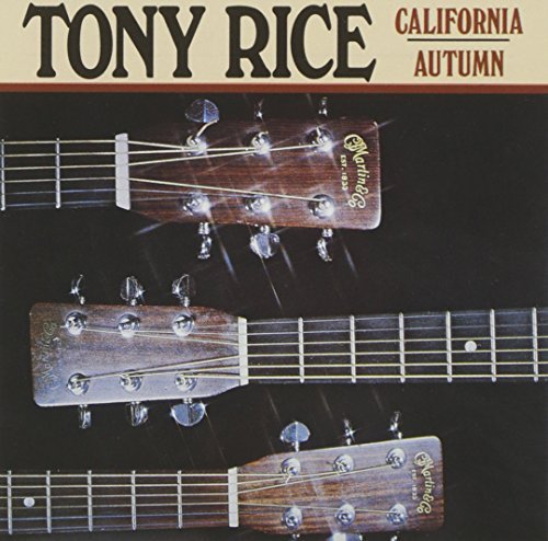 Tony Rice California Autumn 