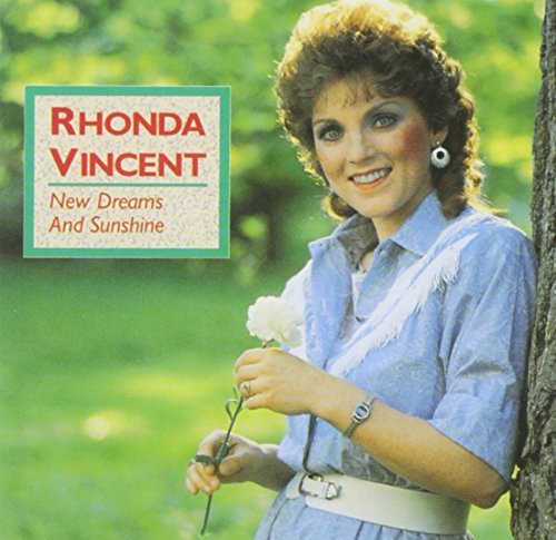 Rhonda Vincent New Dreams & Sunshine 