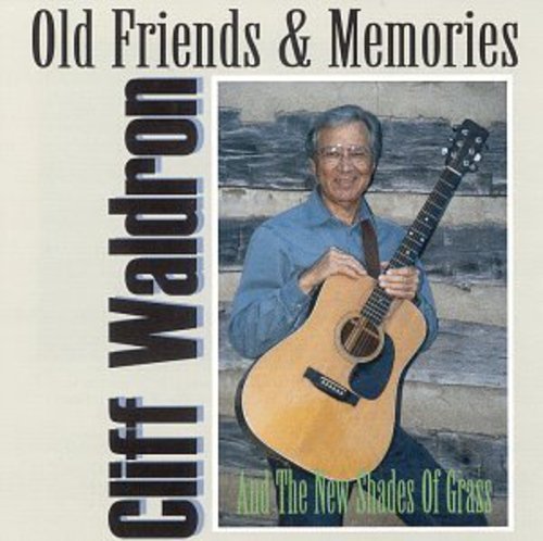 Cliff Waldron Old Friends & Memories 