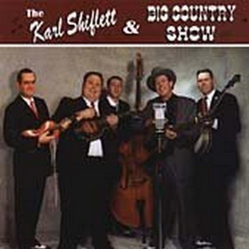 Karl & Big Country Sh Shiflett/Karl Shiflett & Big Country Sh@Hdcd