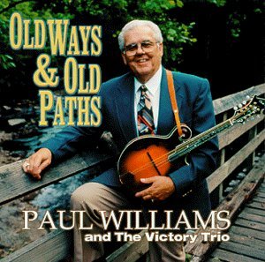 Paul & The Victory Tr Williams/Old Ways & Old Paths@Hdcd