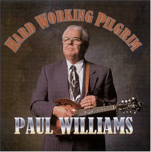 Paul Williams/Hard Working Pilgrim
