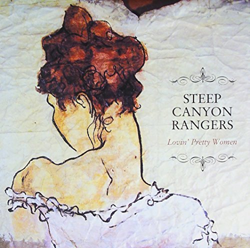 Steep Canyon Rangers/Lovin' Pretty Women