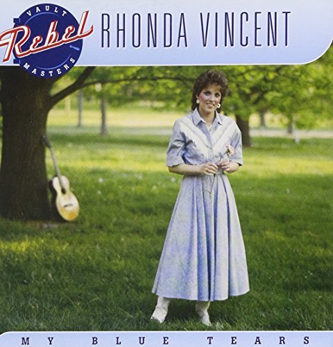 Rhonda Vincent/My Blue Tears