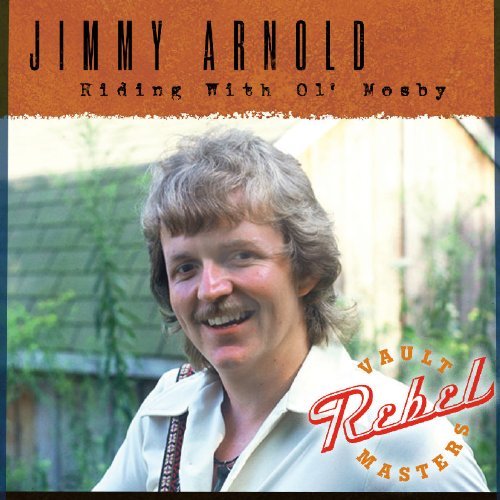 Jimmy Arnold/Riding With Ol' Mosby