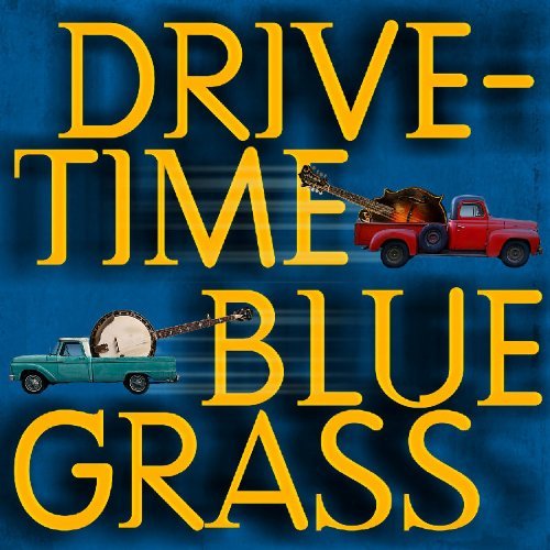 Drive-Time Bluegrass/Drive-Time Bluegrass