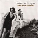 Professor & Maryann/Lead Us Not Into Penn Station