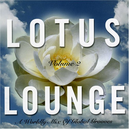 Lotus Lounge/Vol. 2-Lotus Lounge@No Man/Cineplex/Oforia/Eq's@Lotus Lounge