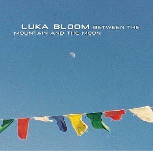 Luka Bloom Between The Mountain & The Moo 