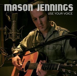 Mason Jennings/Use Your Voice
