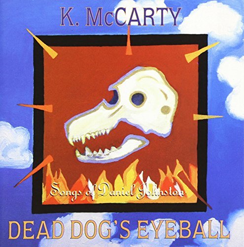 Kathy Mccarty/Dead Dog's Eyeball-Songs Of Da@Incl. Bonus Tracks