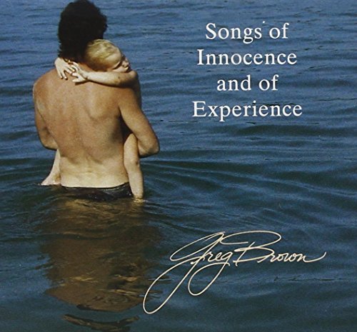 Greg Brown Songs Of Innocence & Of Experi 