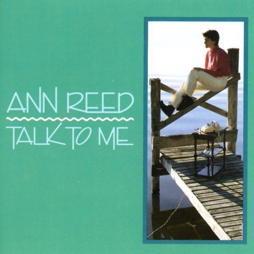 Ann Reed/Talk To Me