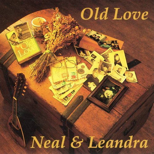Neal & Leandra/Old Love