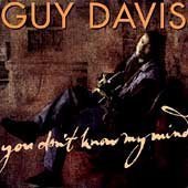 Guy Davis/You Don'T Know My Mind
