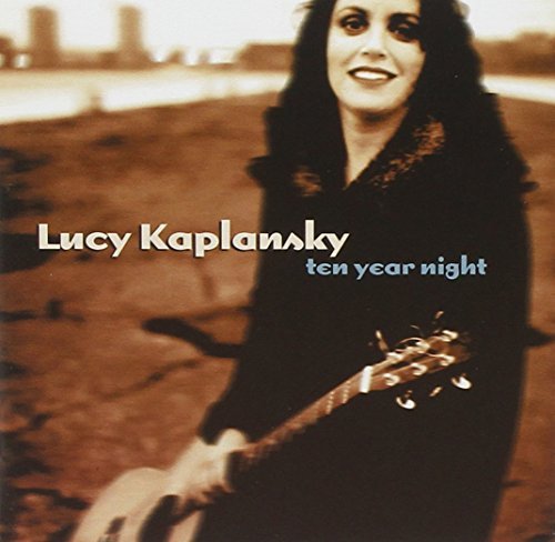 Lucy Kaplansky Ten Year Night Hdcd 