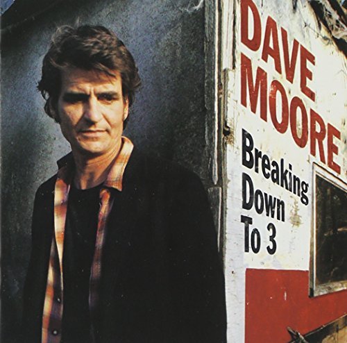 Dave Moore/Breaking Down To 3@Hdcd