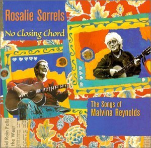 Rosalie Sorrels No Closing Chord Songs Of Malv 