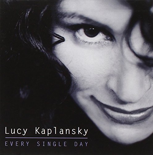 Lucy Kaplansky/Every Single Day