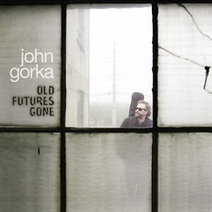 John Gorka/Old Futures Gone