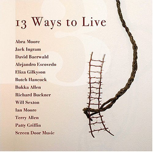 13 Ways To Live 13 Ways To Live Griffin Moore Hancock 