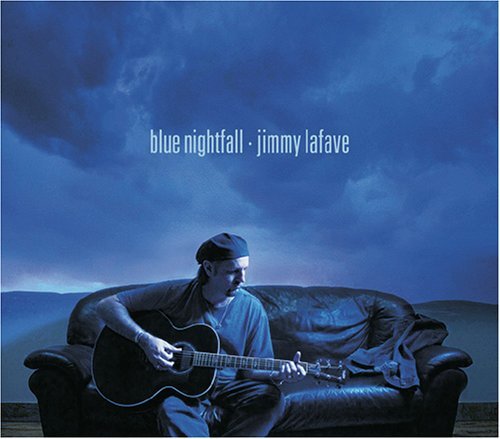 Jimmy Lafave/Blue Nightfall