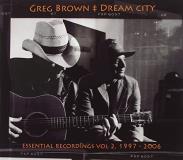 Greg Brown Dream City Essential Recording 