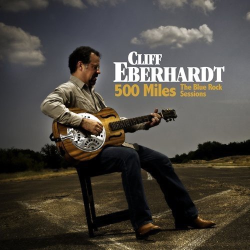 Cliff Eberhardt/Five Hundred Miles
