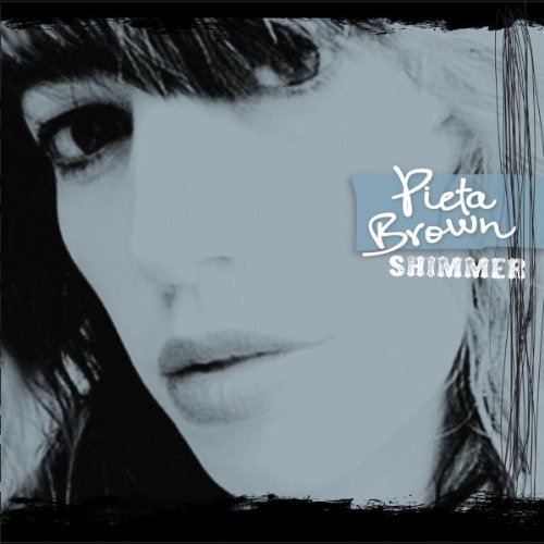 Pieta Brown/Shimmer