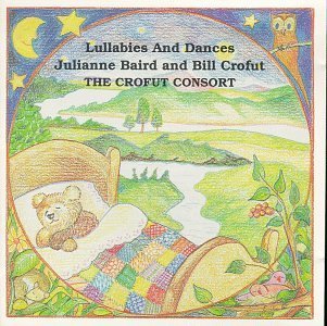 Baird/Crofut/Lullabies & Dances