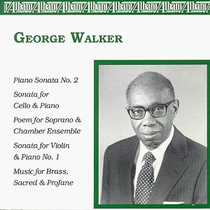 George Walker/Walker Chamber Music@Walker/Babini/Frascarelli/&@American Brass Qnt