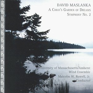 David Maslanka/Symphonic Music For Wind Orche