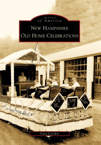 Gary Crooker New Hampshire Old Home Celebrations 