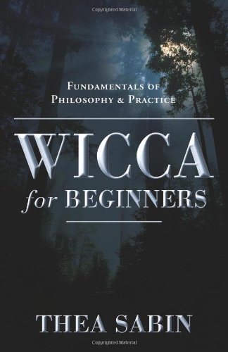 Thea Sabin/Wicca for Beginners