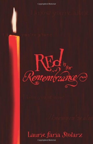 Laurie Faria Stolarz/Red Is For Remembrance