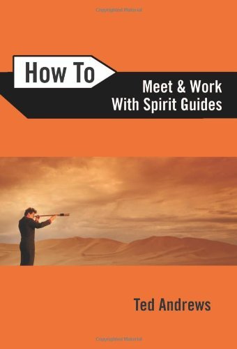 Ted Andrews/How to Meet and Work with Spirit Guides@0002 EDITION;