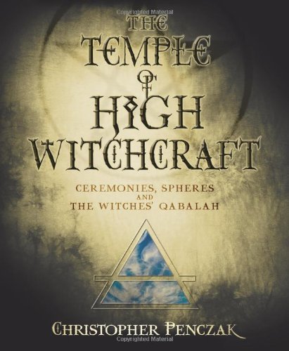 Christopher Penczak/The Temple of High Witchcraft