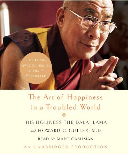 Dalai Lama The Art Of Happiness In A Troubled World 