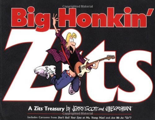 Jerry Scott/Big Honkin' Zits@ A Zits Treasury@Original