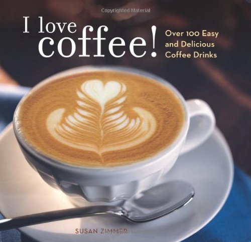 Susan Zimmer/I Love Coffee!