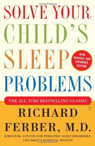 Richard Ferber/Solve Your Child's Sleep Problems@ New, Revised, and Expanded Edition@Revised and Exp